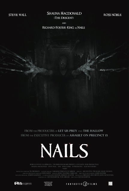 Exclusive: Check Out The Terrifying Poster For NAILS From Director Dennis Bartok